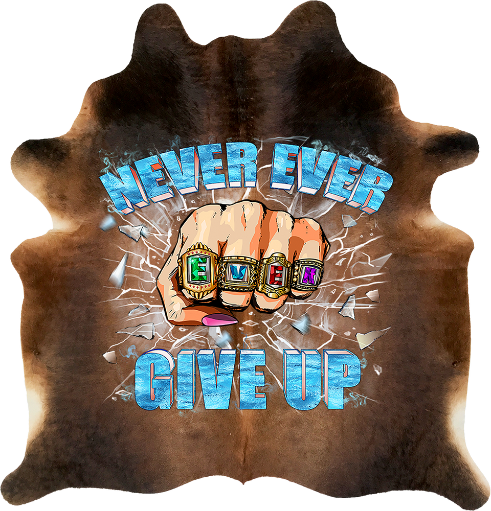 Never Ever Ever Give Up - Brown Solid