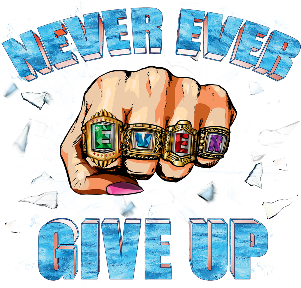 Never Ever Ever Give Up - Brown Solid