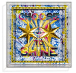 Empowerment Art - 3D Mixed Media - Choose To Shine - Small 12"x12"