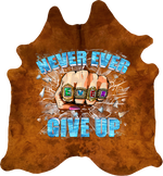 Never Ever Ever Give Up - Gold Rustic